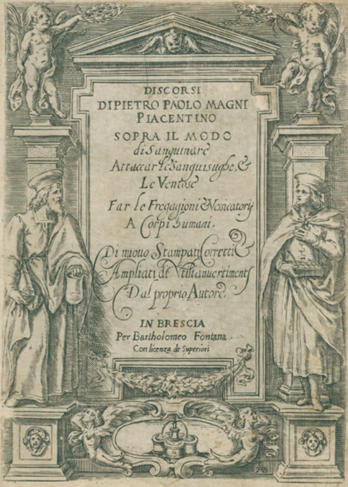 Magni,P.P. 论述了血浆的采集方式，以及对人的身体造成的伤害和伤害。Brescia, B. Fontana, (1618).Cl.4°。有刻字的。标题、&hellip;