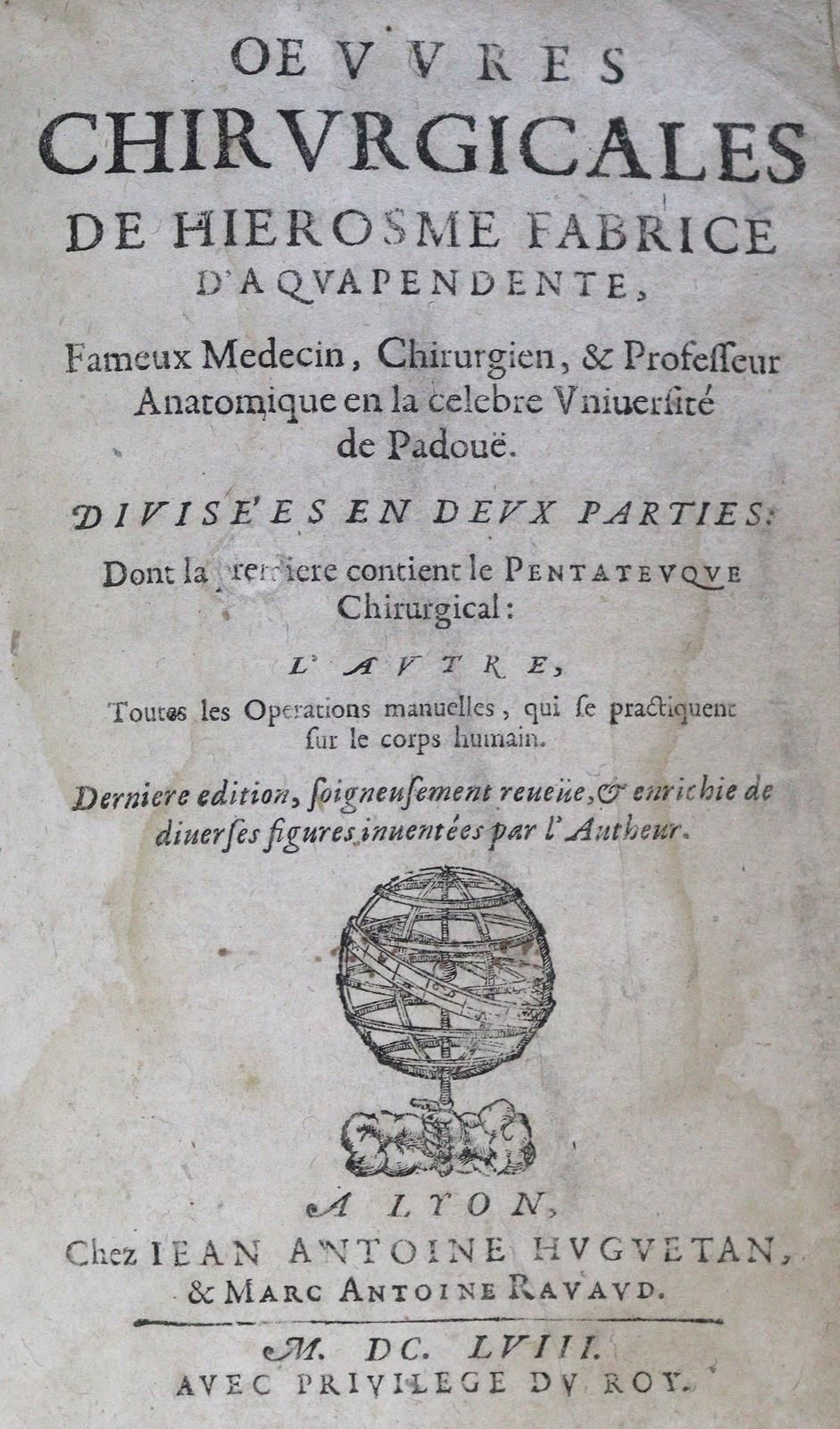 Fabricius ab Aquapendente,H. 外科手术，分为两部分。德尔尼埃版。里昂，Huguetan 1658年。正文中有12幅木刻版画。8页，9&hellip;
