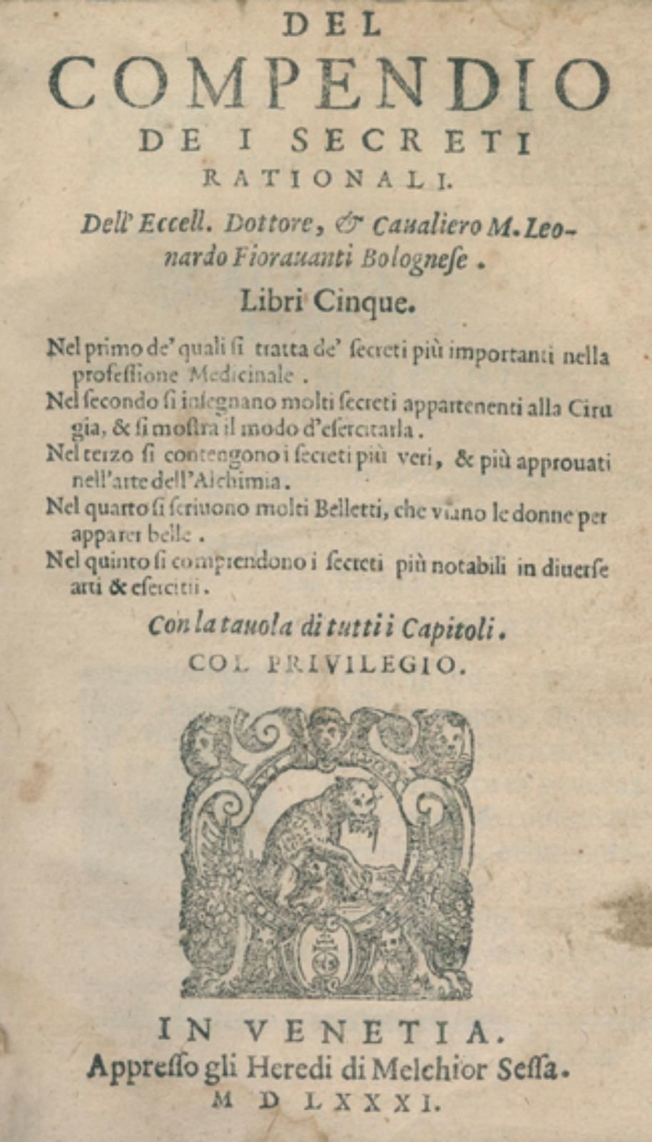 Fioravanti,L. Del compendio de i secreti rationali. Venise, M. Sessa héritiers 1&hellip;