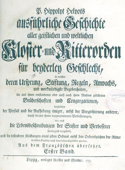Helyot,P. Ausführliche Geschichte aller geistlichen und weltlichen Kloster- und &hellip;