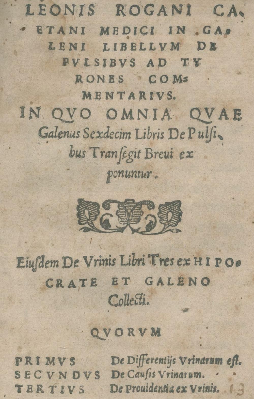 Roganus,L In Galeni libellum de pulsibus ad Tyrones commentarius In quo omnia qu&hellip;