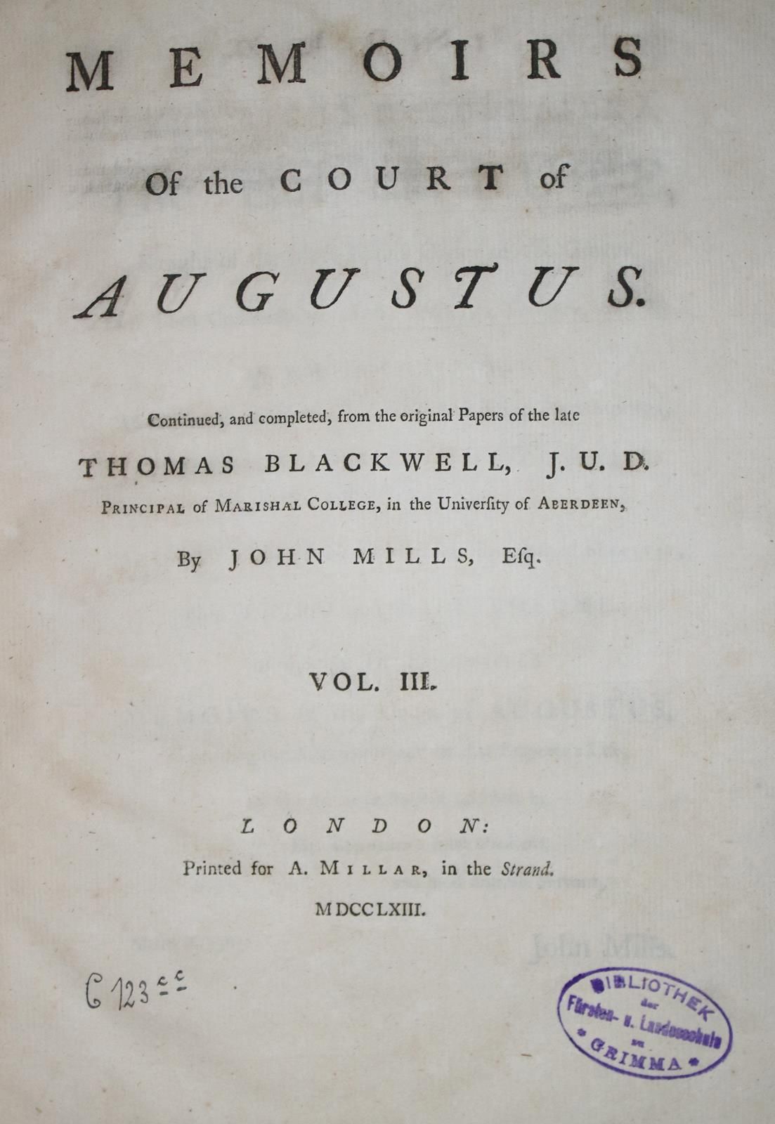 Blackwell,T. Memoirs of the court of Augustus. 2. Ed. 3 Bde. London, Millar u. E&hellip;