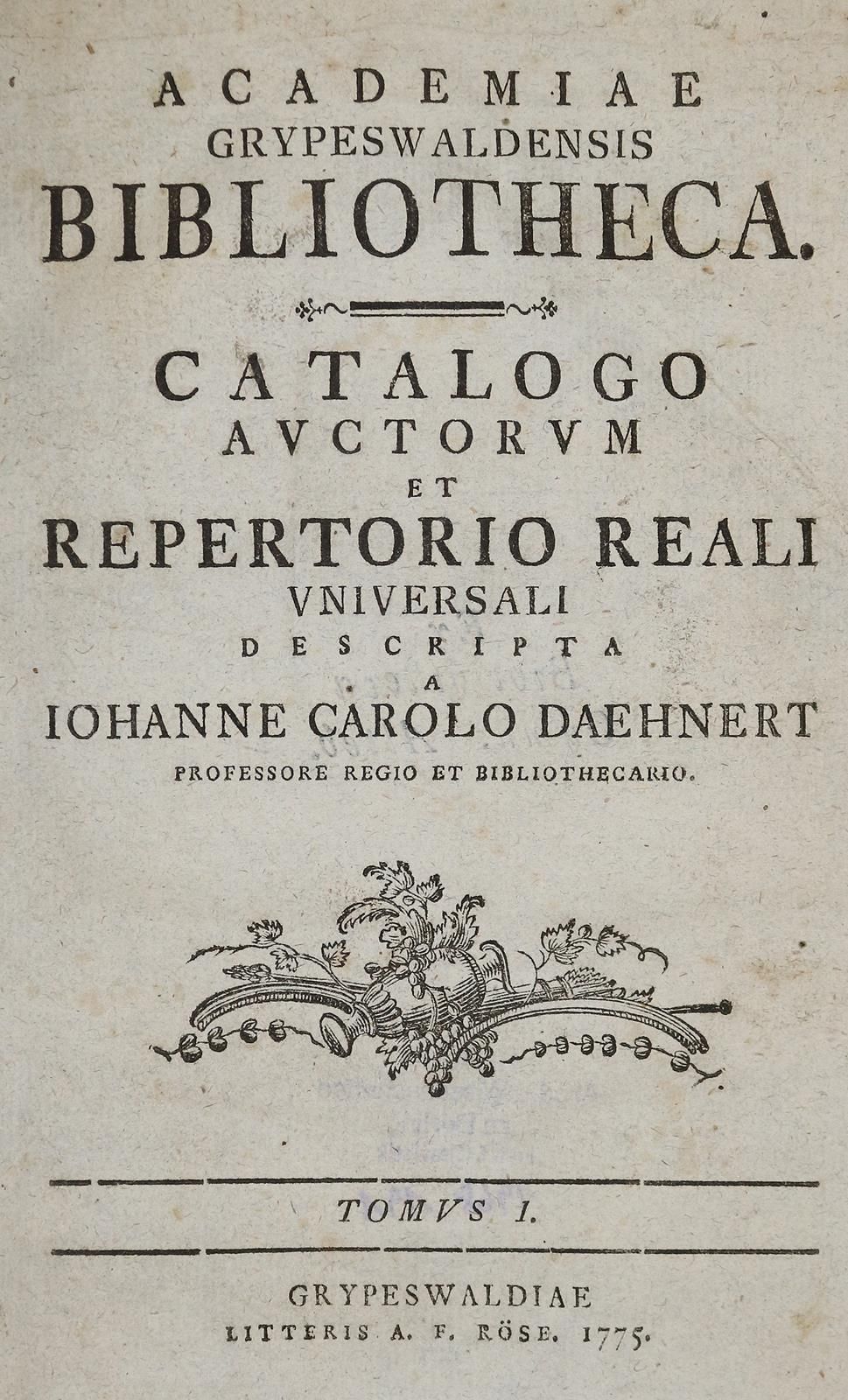 Dähnert,J.C. Academiae Grypeswaldensis Bibliotheca : Catalogo Auctorum Et Repert&hellip;