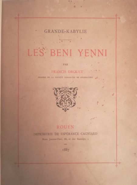 Null DROUET (Francis)

Grande-Kabylie. Les Beni Yenni. Rouen, Cagniard, 1887, in&hellip;