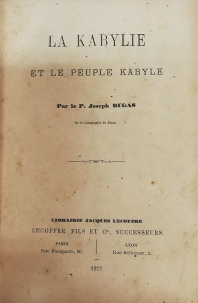 Null DUGAS (Joseph)

La Kabylie et le peuple Kabyle. Paris-Lyon, Lecoffre, 1877,&hellip;