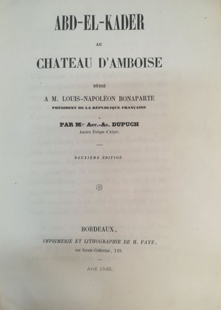 Null DUPUCH (A.-A.)

Abd-El-Kader au château d'Amboise. Bordeaux, H. Faye, 1849,&hellip;