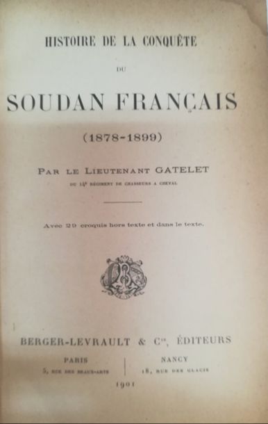 Null GATELET. Histoire de la conquête du Soudan français (1878-1899). Paris-Nanc&hellip;