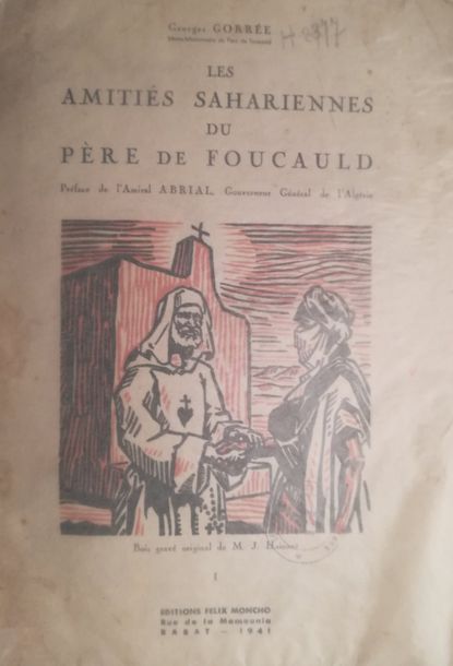 Null GORREE (Georges). 

Les Amitiés sahariennes du père de Foucauld. Rabat, Edi&hellip;