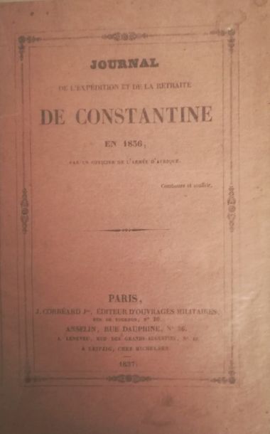 Null JOURNAL de l'expédition et de la retraite de Constantine en 1836, par un of&hellip;