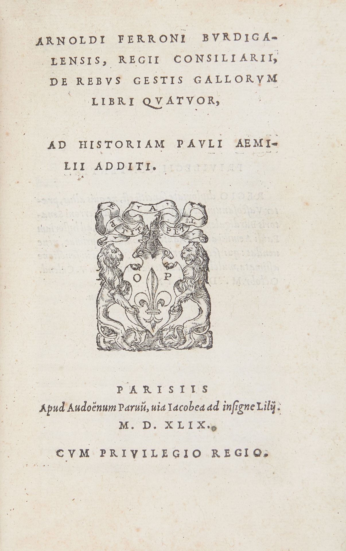 Null LE FERRON, Arnoul (1515-1563) - De rebus gestis Gallorum libri quatuor. Par&hellip;
