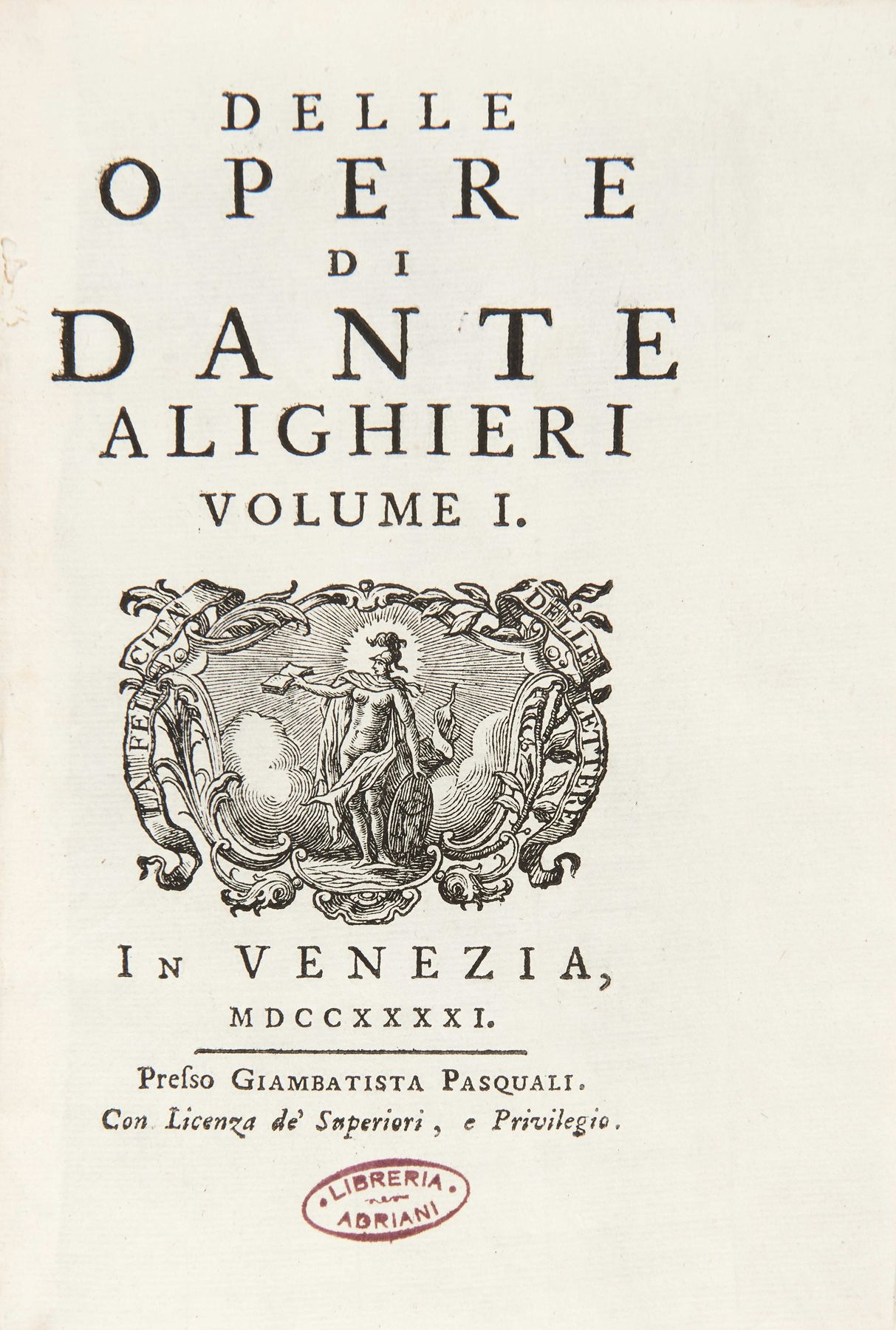 Null DANTE ALIGHIERI (1265-1321) - Delle opere di Dante Alighieri. Venecia: Giam&hellip;