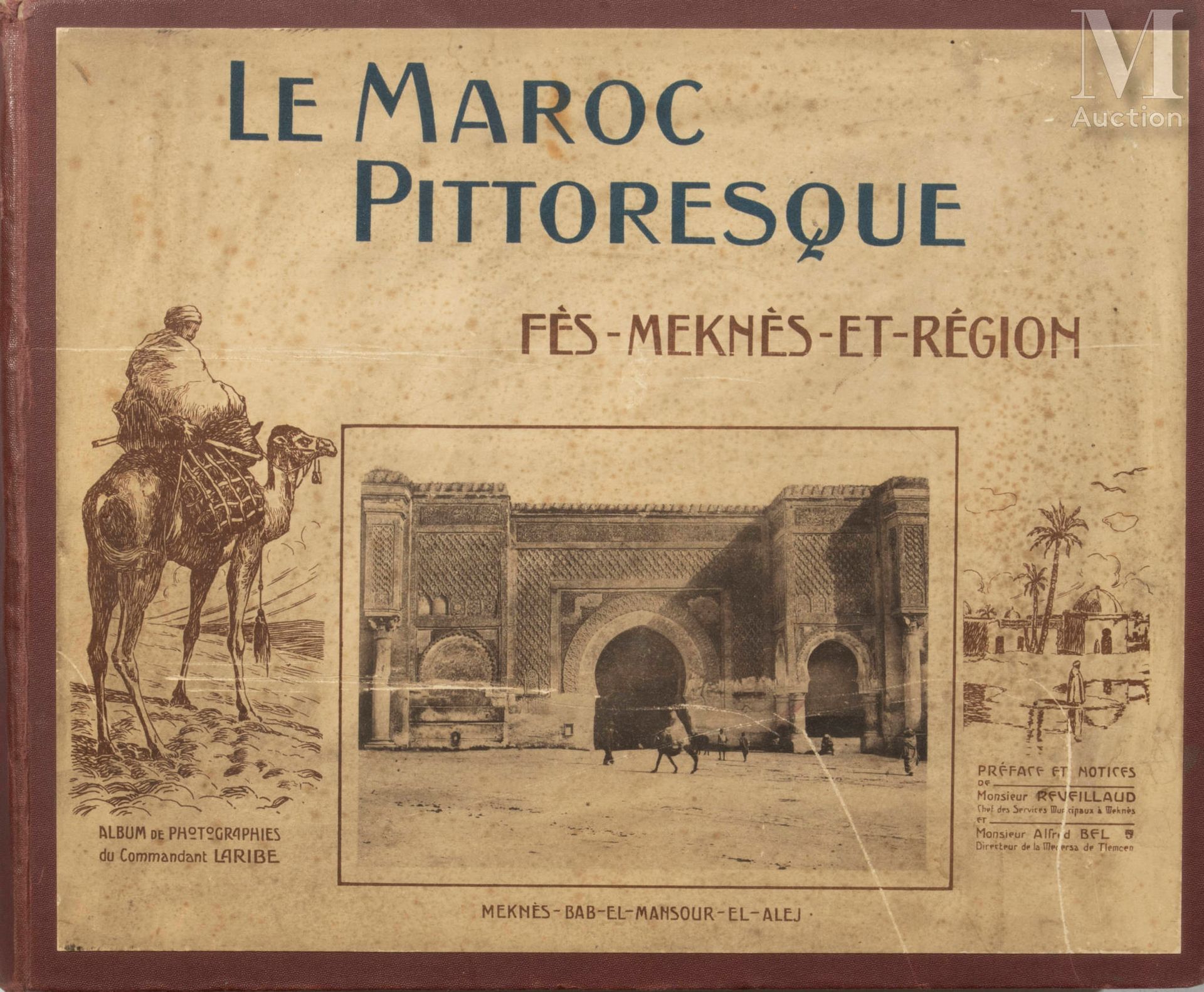 LARRIBE (Commandant). Il Marocco pittoresco: Fès, Meknes e regione [album di fot&hellip;
