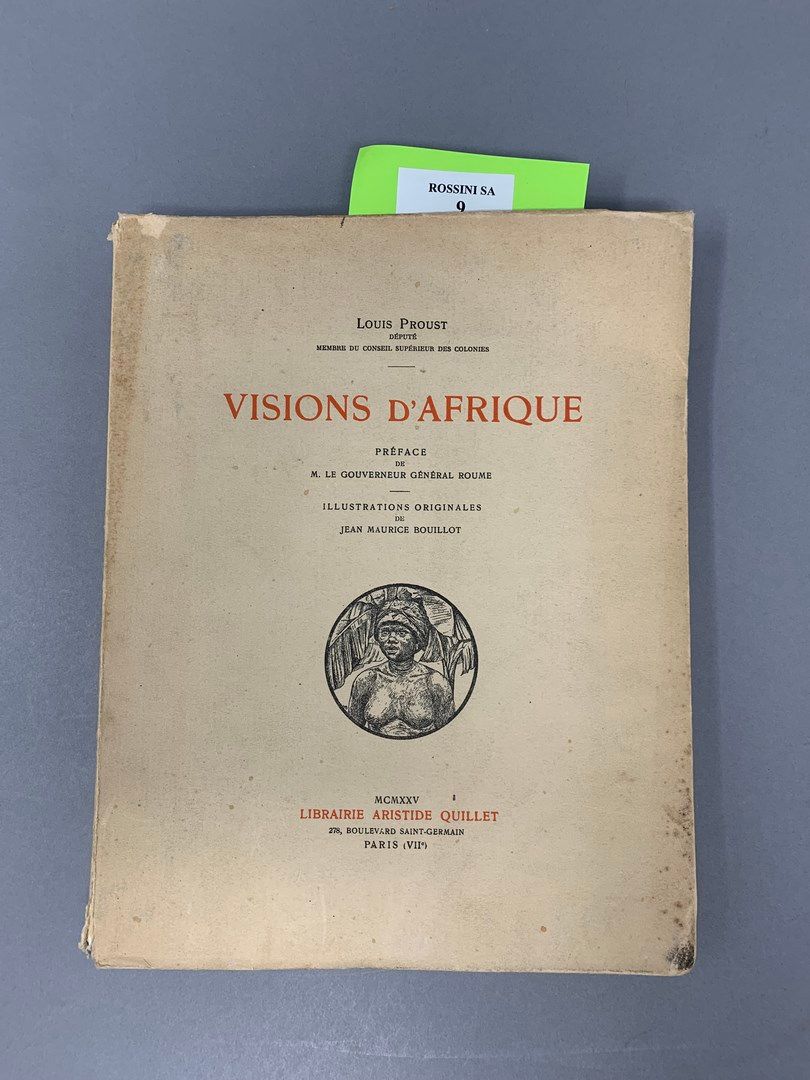 Null PROUST Louis - Visions d'Afrique, Librairie Aristide Quillet, Paris, 1930, &hellip;