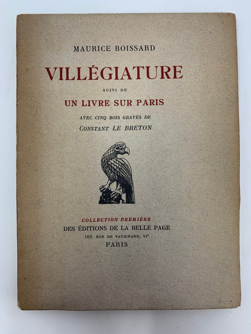 Null BOISSARD Maurice, Villégiature suivi de Un livre sur Paris, Editions de la &hellip;