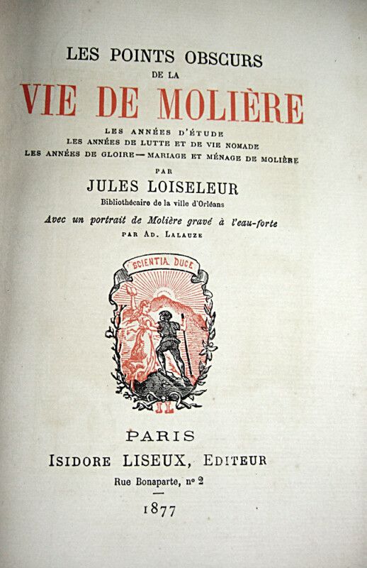 Null * 87.LOISELEUR（朱尔斯）。莫里哀生活中的晦暗点。巴黎，伊西多尔-利塞克斯，1877年。8开本，407页，用翠绿色半马车皮装订，带边角，头&hellip;