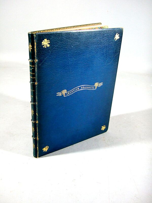 Null * 55.FOURCAUD（路易-德）。莱昂蒂娜-博格朗。巴黎，P. Ollendorff, 1881。8开本，72页，蓝色摩洛哥文，书脊上有镀金飞鸟&hellip;