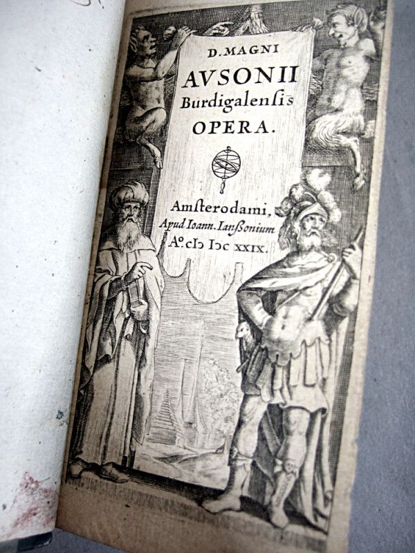 Null 8. AUSONE. D. Magni ausonii burdigalensis opera. Amsterdam, J. Janson, 1629&hellip;