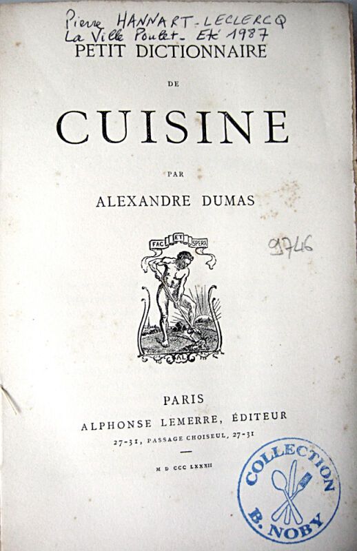 Null 72. DUMAS (Alexandre). Petit Dictionnaire de Cuisine. Paris, A. Lemerre, 18&hellip;