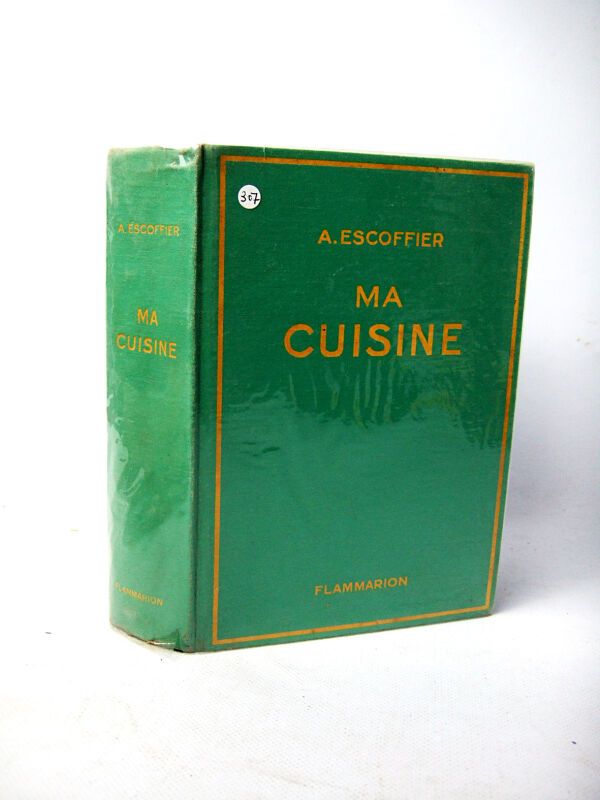 Null 81. ESCOFFIER (Auguste). Ma cuisine. Paris, E. Flammarion, s.D. (1934). For&hellip;
