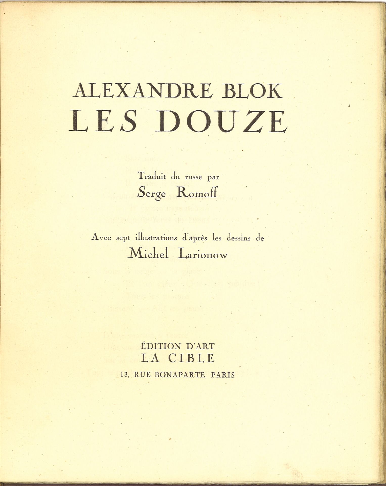 Null [M.LARIONOV]

BLOCK Alexander (1880-1921)

十二人组。编辑："La Cible"，巴黎，1920。法文，4开&hellip;