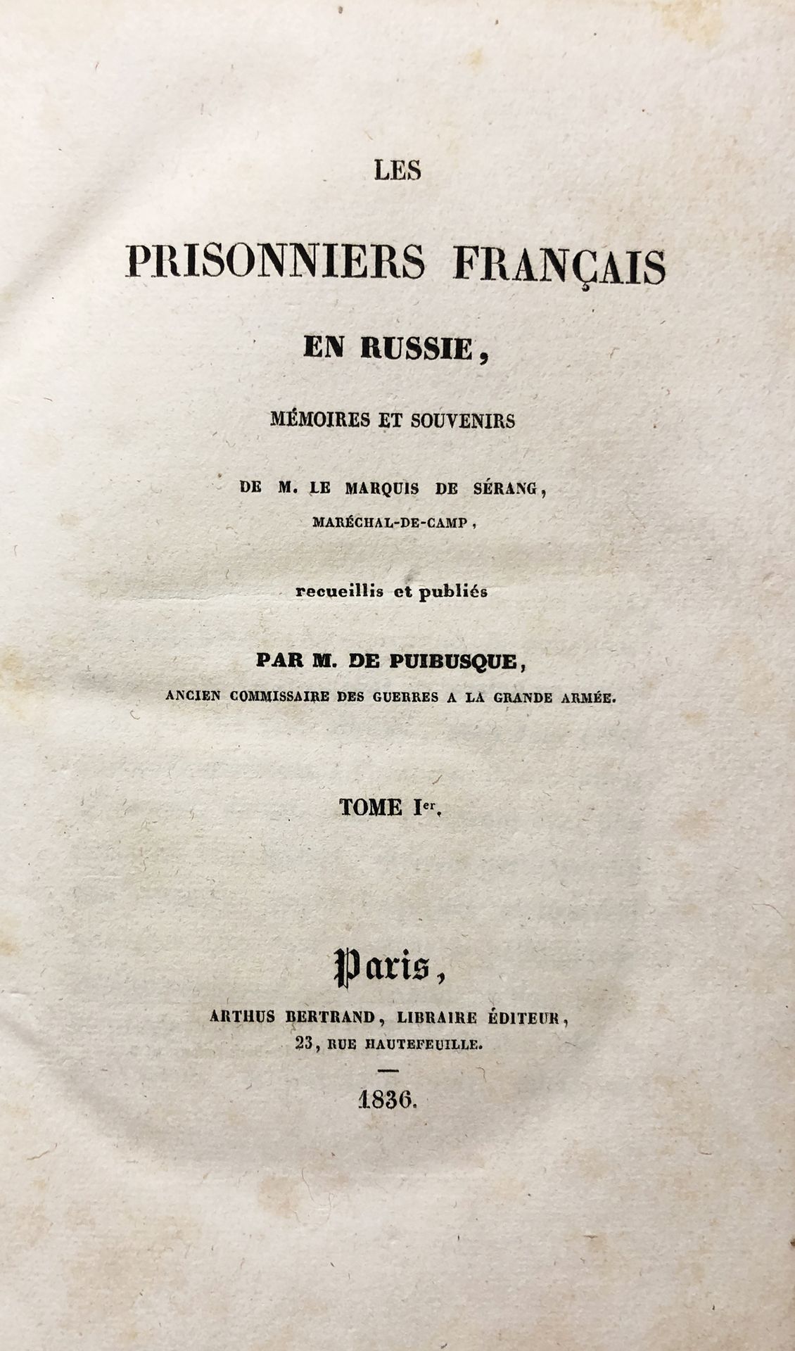 Null SERANG MARQUIS DE. 

The French prisoners in Russia, memoirs and recollecti&hellip;