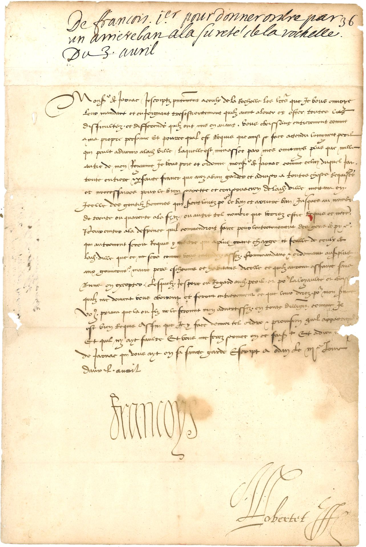 Null FRANÇOIS I. Lettera firmata "Françoys", controfirmata "Robertet", indirizza&hellip;