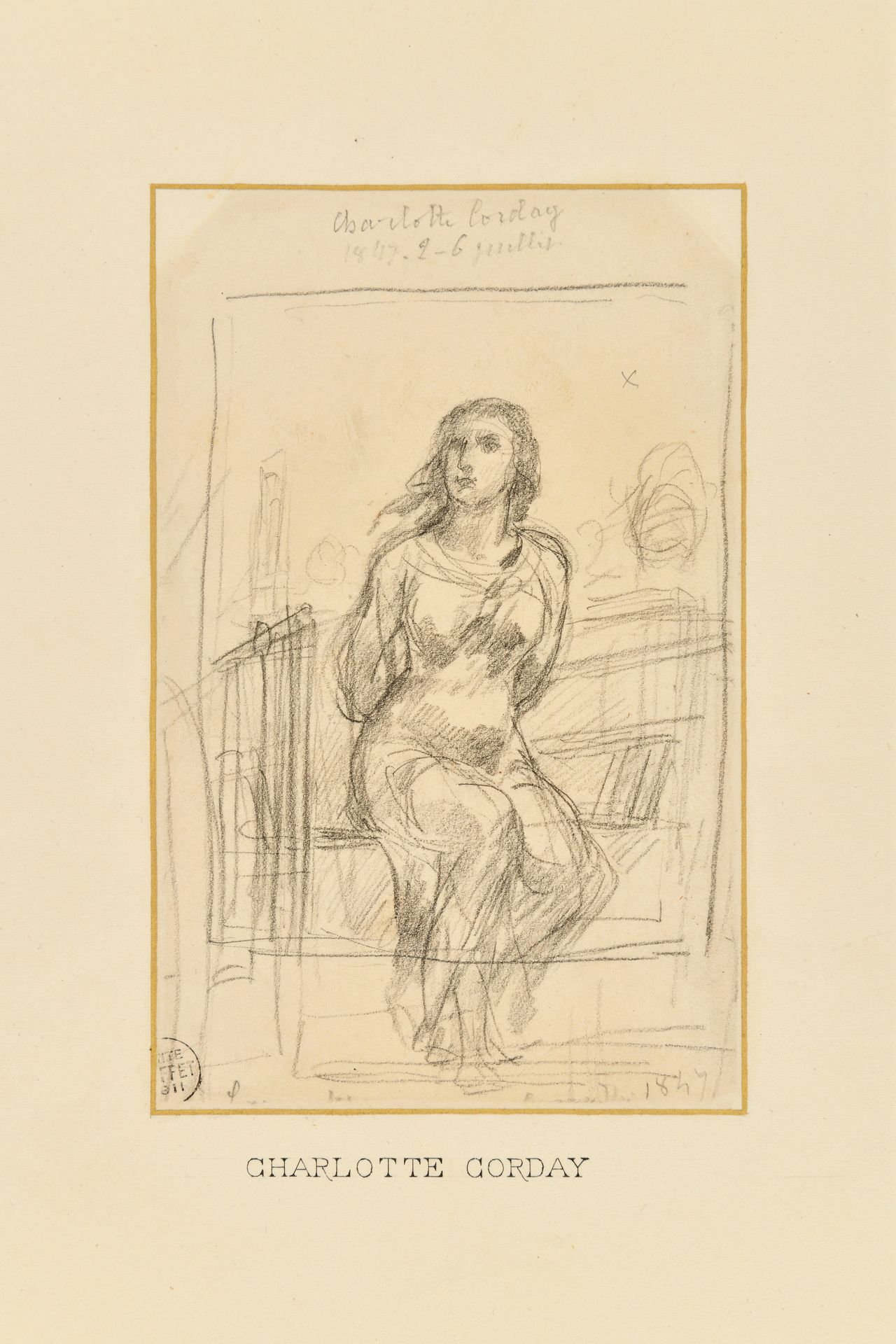 Null [CORDAY (Charlotte)]. – RAFFET (Auguste). Dessin original. 2-6 juillet 1847&hellip;