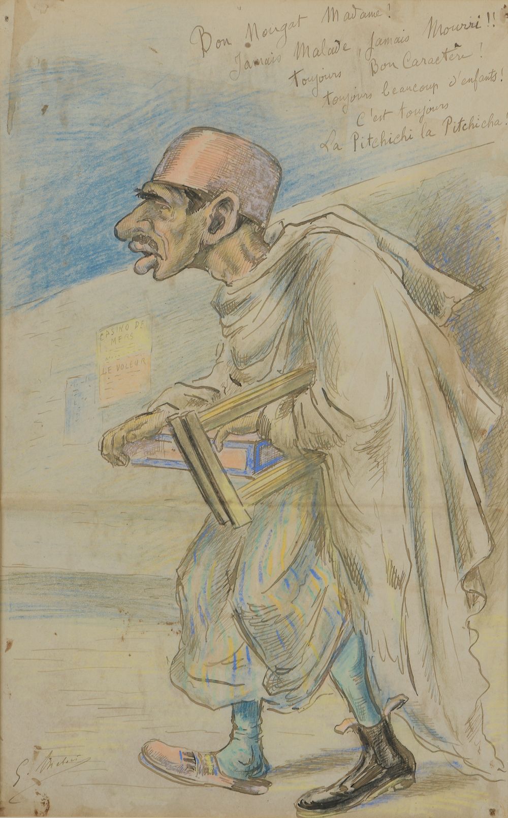 Null 乔治-梅里埃斯（巴黎，1861-1938）。

乞丐。

水墨漫画，用油画棒和彩色铅笔加高，上面写着 "好的牛轧糖女士：从不生病，从不吃饱！！总是好脾&hellip;