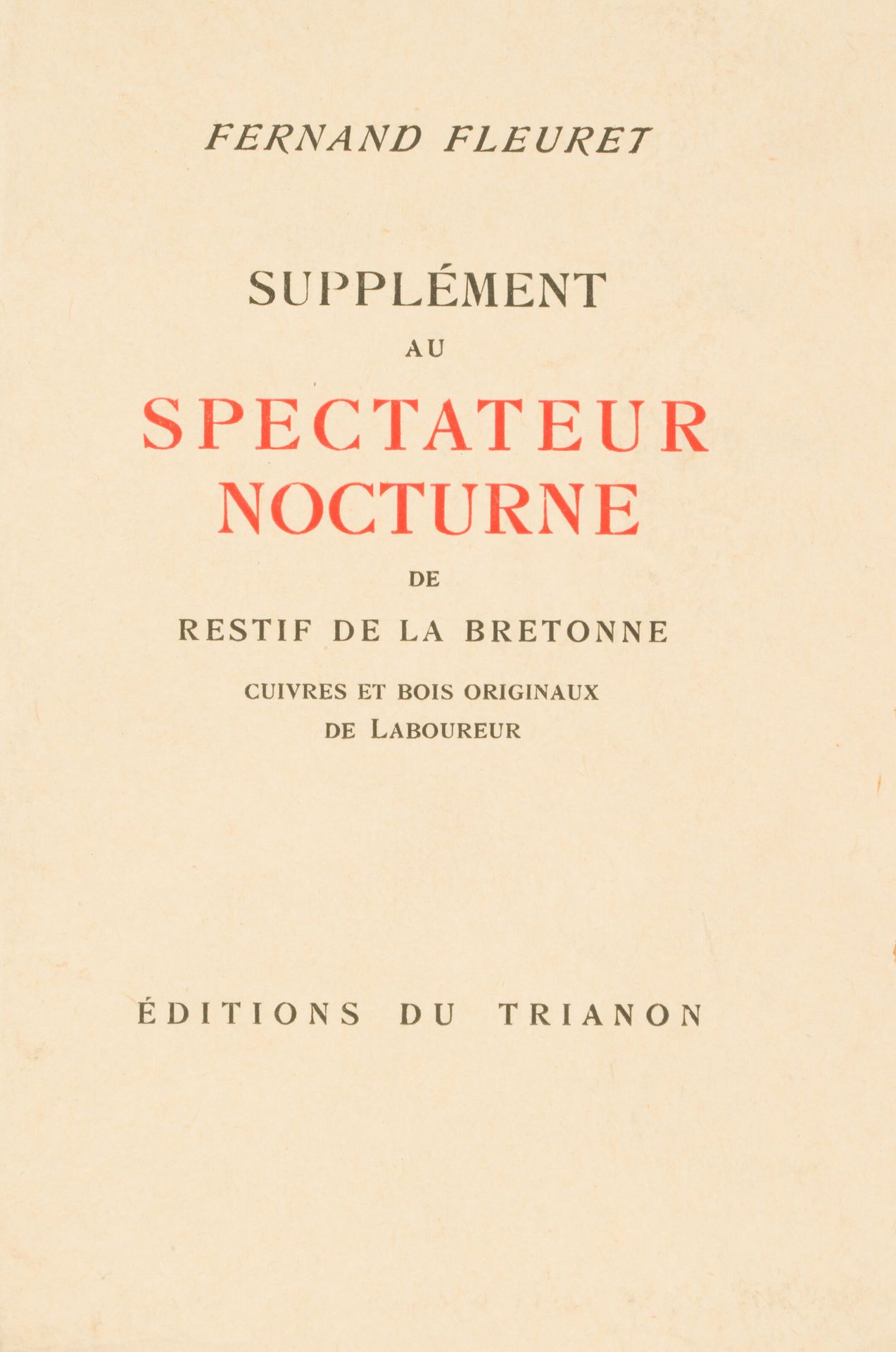 Fernand FLEURET. 《布列塔尼河畔的夜景报》副刊。巴黎，
Editions du Trianon，1928年。12开，平装本。
原版，为"补充四部&hellip;