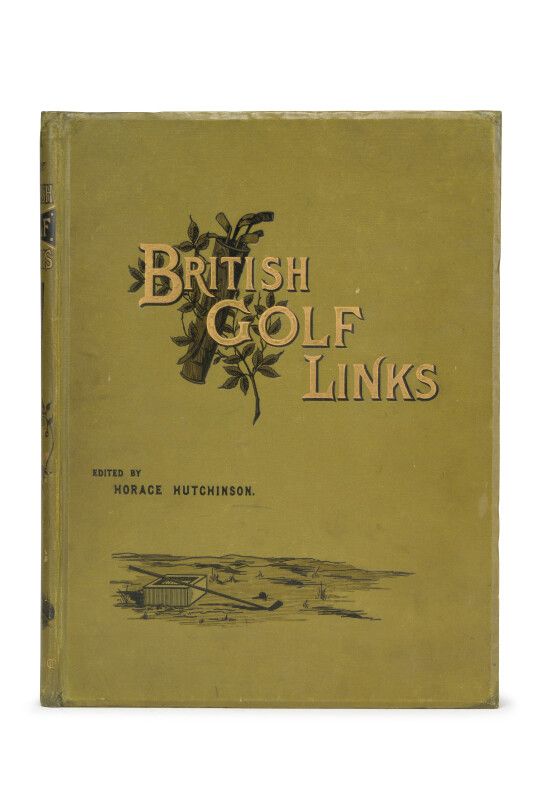 Null 霍勒斯-赫钦森（Horace HUTCHINSON）。英国高尔夫链接。简要介绍了英国的主要高尔夫球场。伦敦，Virtue，1897年。四开本，出版商的&hellip;