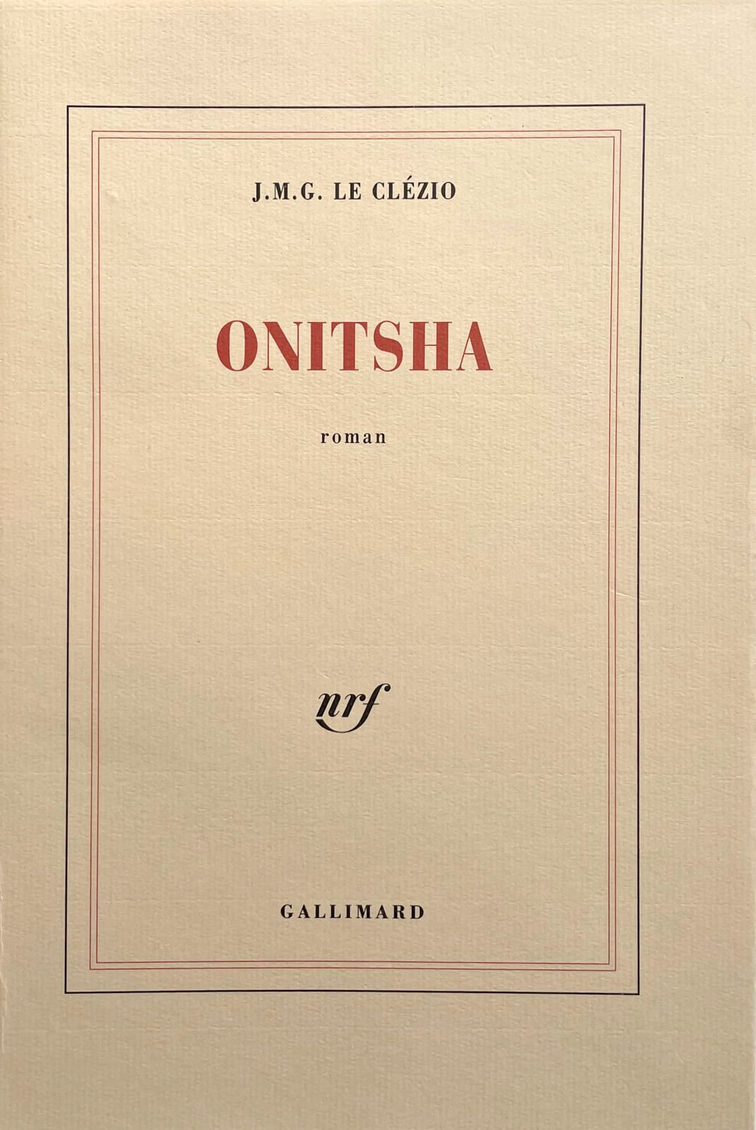 LE CLÉZIO (J. M. G.). Onitsha. Paris, Gallimard, 1991. In-8, broché, non coupé. &hellip;