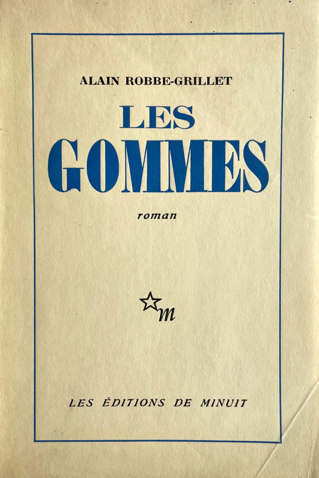 ROBBE-GRILLET (Alain). 莱斯-戈麦斯（Les Gommes）。巴黎，Éditions de Minuit, 1953。8开本，平装，未删节&hellip;