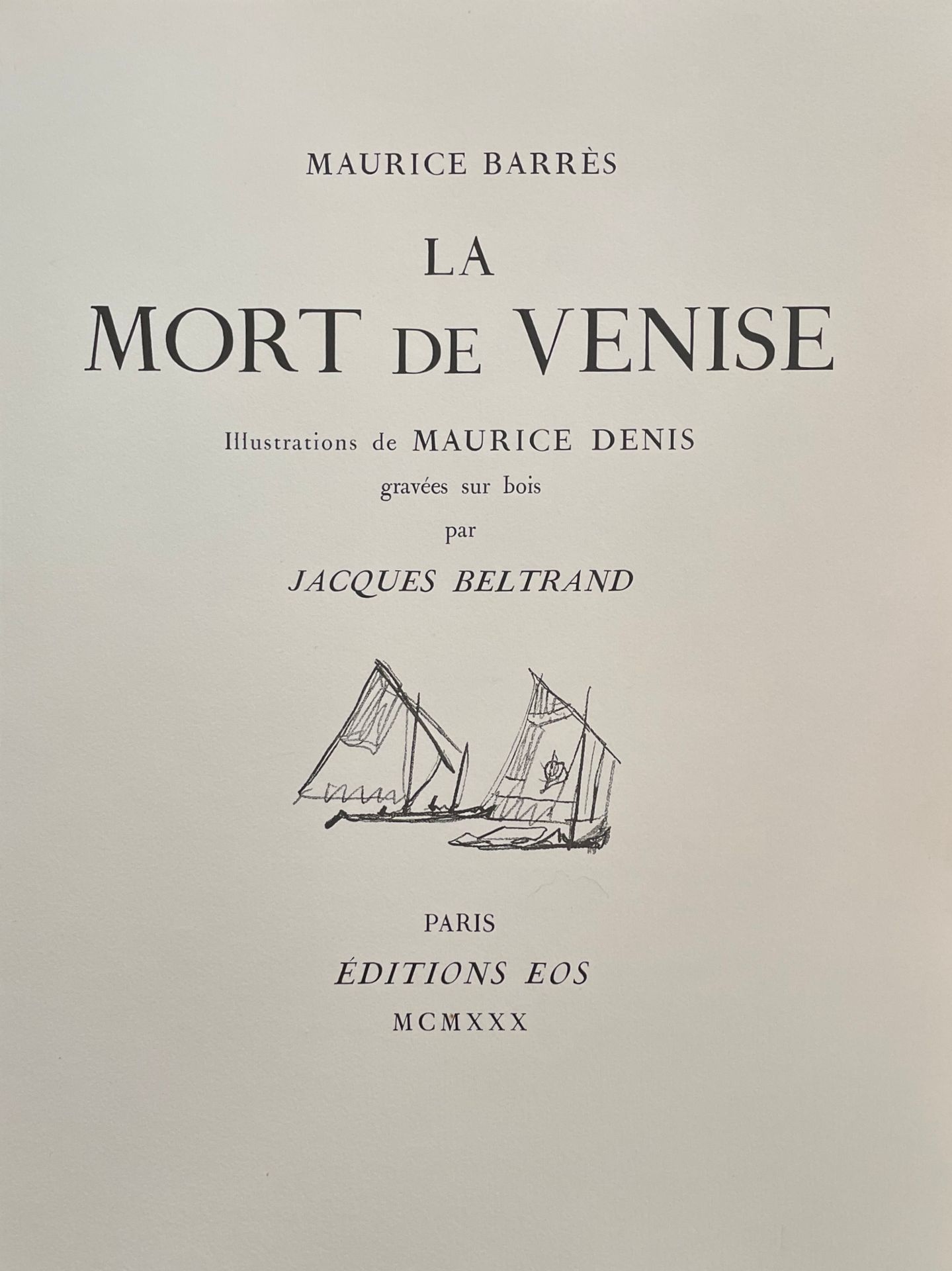BARRÈS (Maurice). 威尼斯之死》。巴黎，Éditions Éos, 1930。4开本，单页（出版商的滑套）。该版本装饰有莫里斯-德尼的26幅插图&hellip;