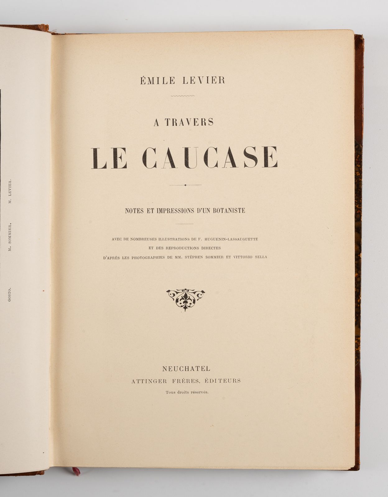LEVIER (Émile). LEVIER (Émile). 
穿越高加索。一个植物学家的笔记和印象。 
纳沙泰尔，Attingzer，s.D.8开本，带角的&hellip;
