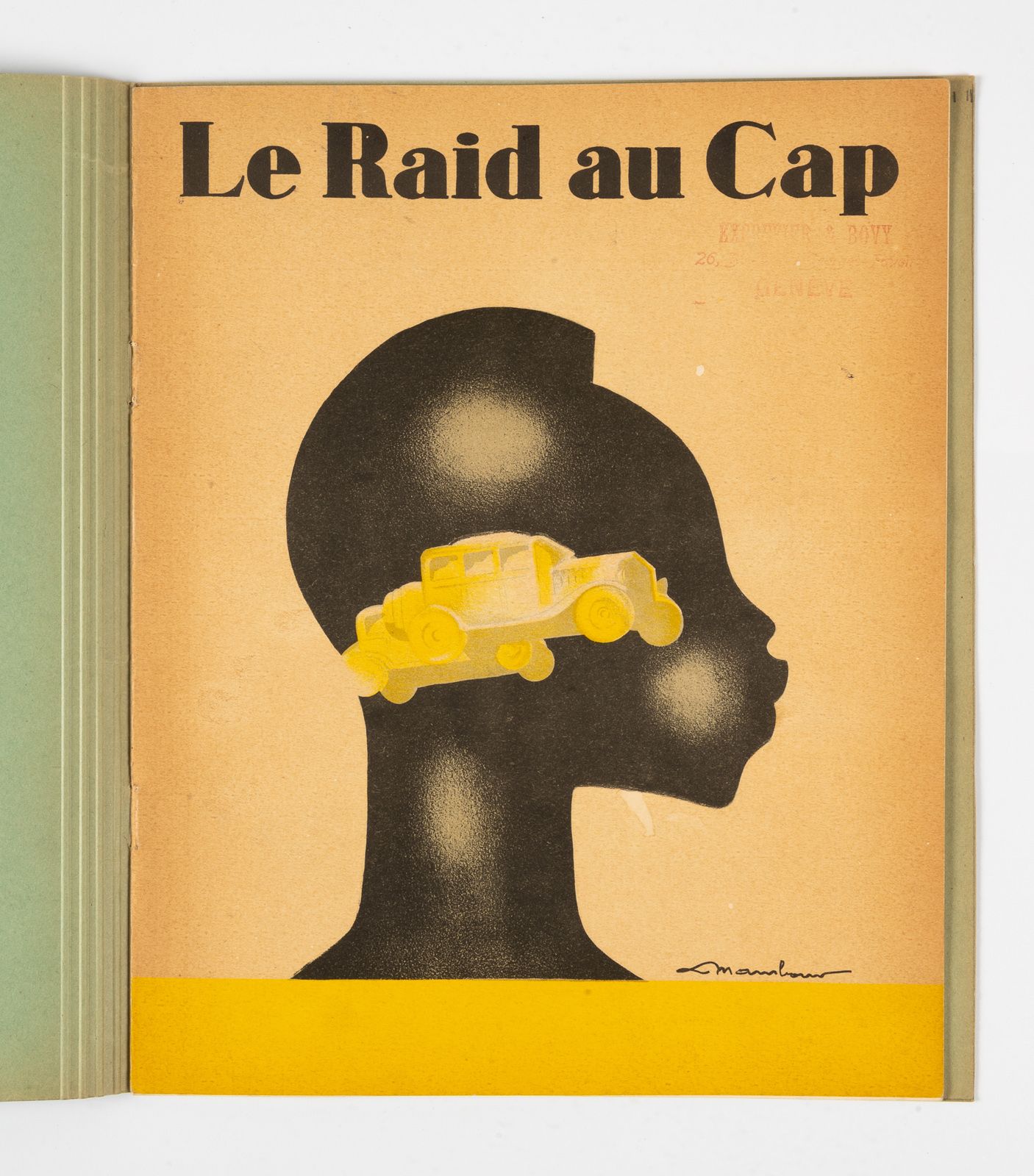 AUTOMOBILE. — AUTOMOBILE. — 
Le Raid au Cap par la F. N. 10 C.V.
Slnd (1928). Br&hellip;