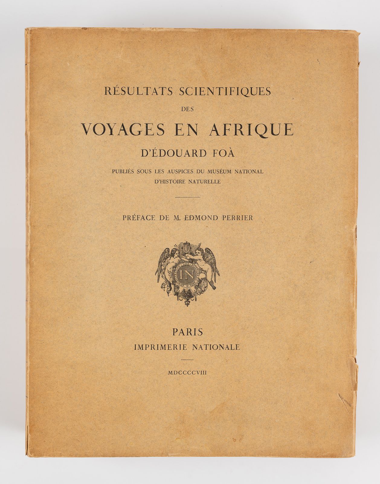 FOA (Édouard). FOA (Édouard). 
爱德华-福阿在非洲旅行的科学成果。 
巴黎，国家出版社，1908年。4开本，平装，未剪裁。 
在自&hellip;