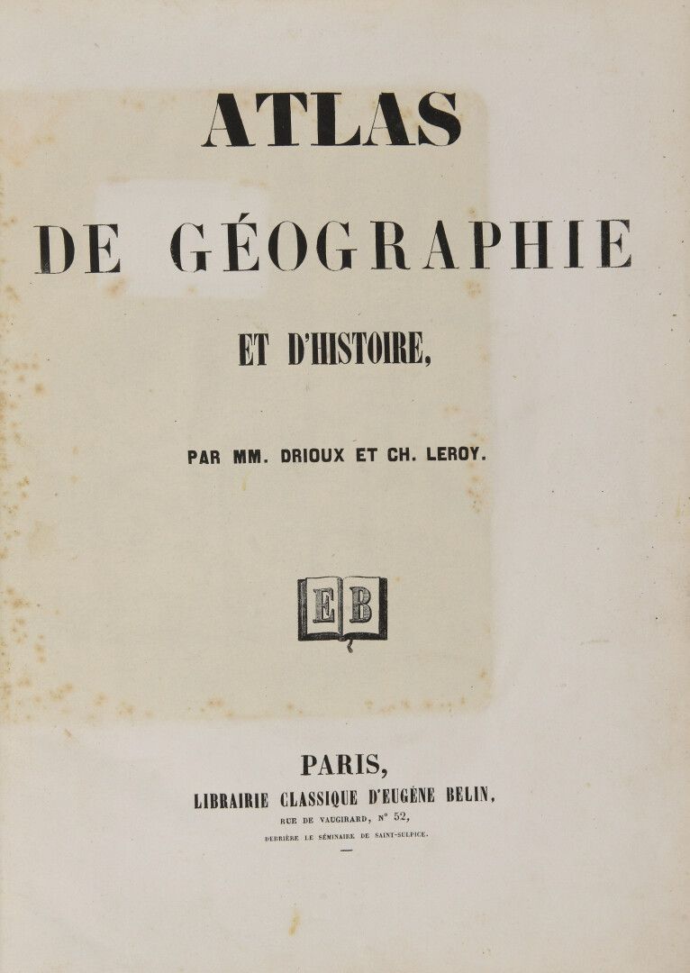 Null ATLAS]。- DRIOUX & LEROY, Ch. - 地理和历史地图集。巴黎，贝林，（1860）。双开本，约50张地图，大部分是彩色和双页的，&hellip;