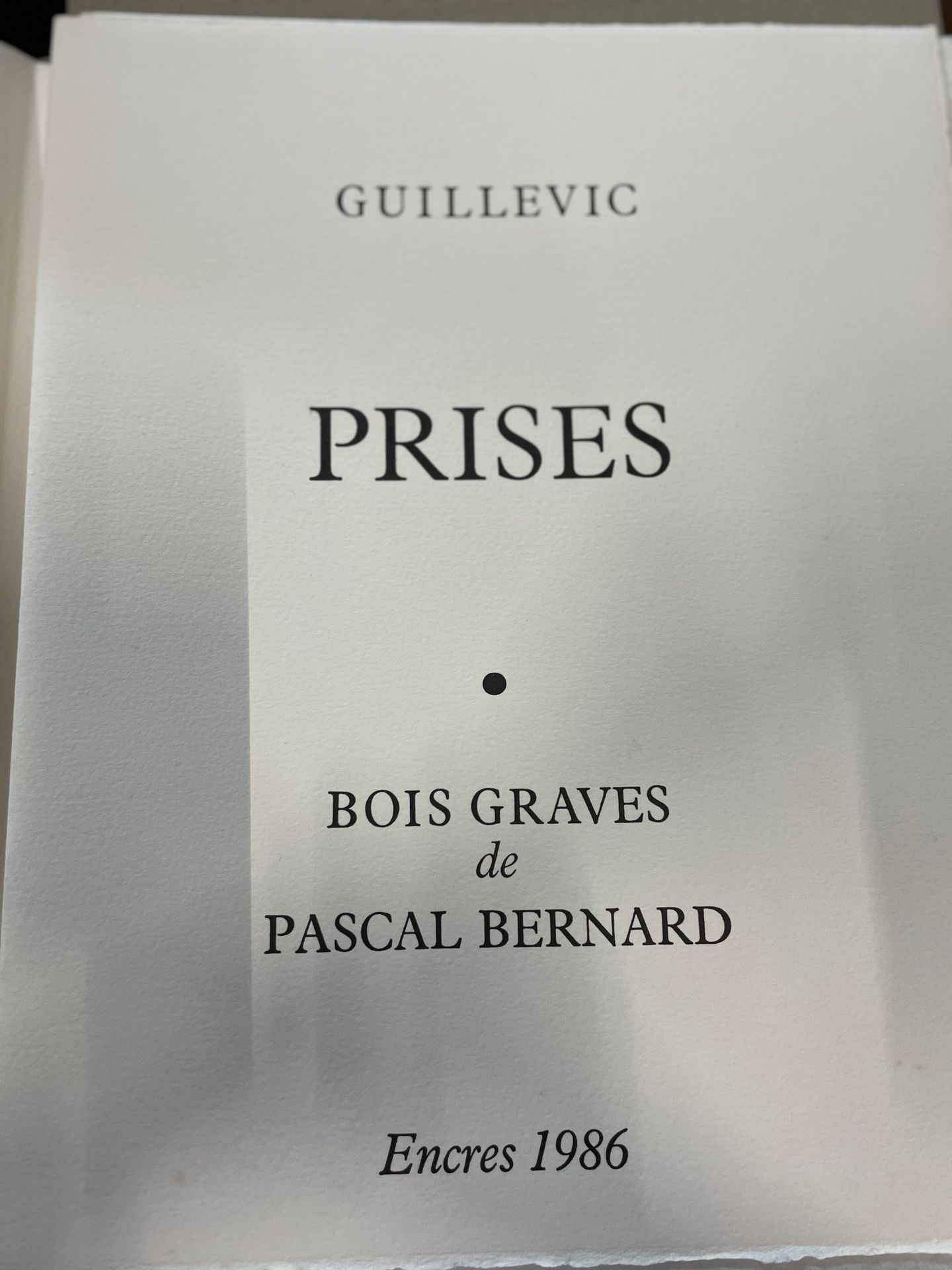 Null 
GUILLEVIC

"Prises". 

8 Engraved woods by Pascal BERNARD

Inks, 1986

one&hellip;
