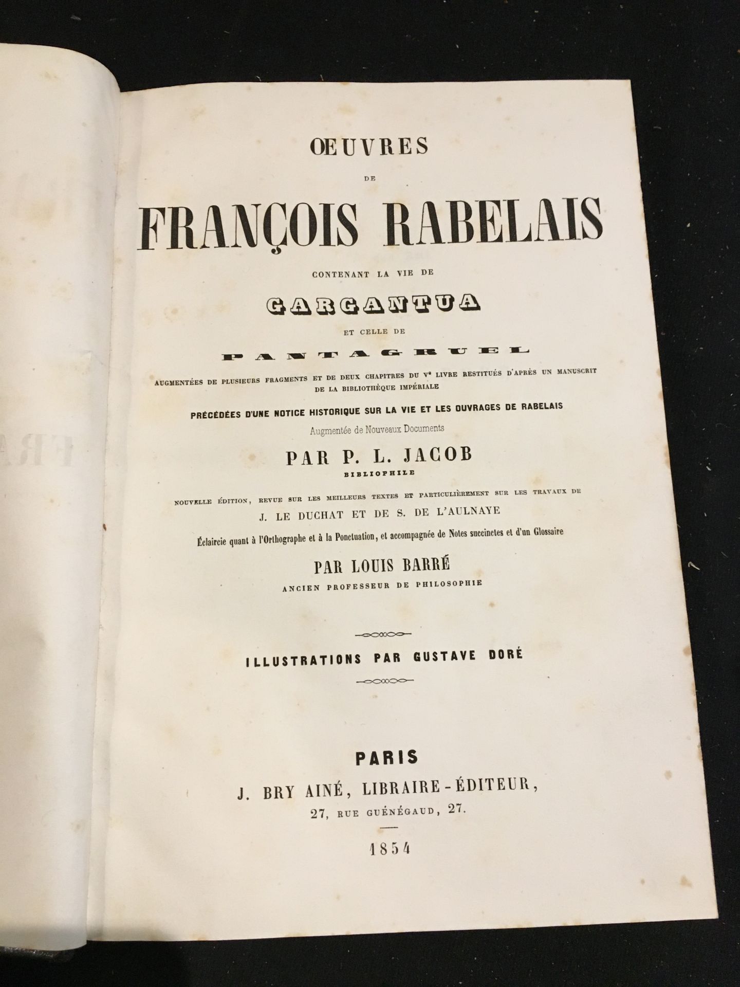 [DORÉ]. RABELAIS (François). 作品[...]。P. L. JACOB的通知。巴黎，J. Bry
Aîné，1854。4英寸，半黑头皮&hellip;
