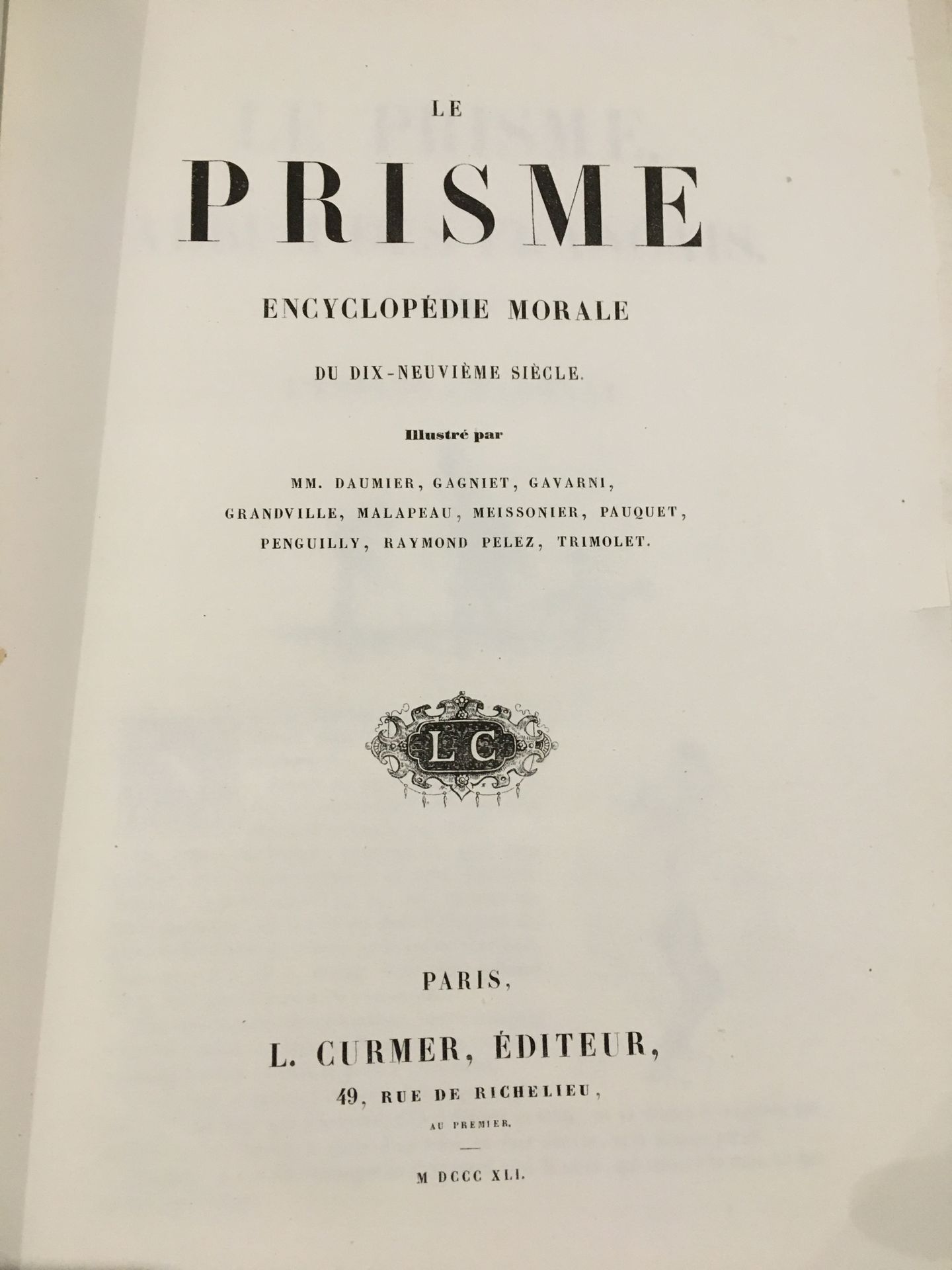 Null [PRISM]。棱镜》。十九世纪的道德百科全书。巴黎，L.
Curmer，编辑，1841。4开本，红色半马洛尼卡，有角，板上有镀金丝，书脊有沉箱，头部&hellip;