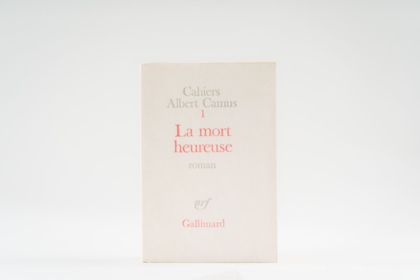 Null 97. CAMUS (Albert). 
La Mort heureuse. Roman. Paris, Gallimard, Cahiers Alb&hellip;