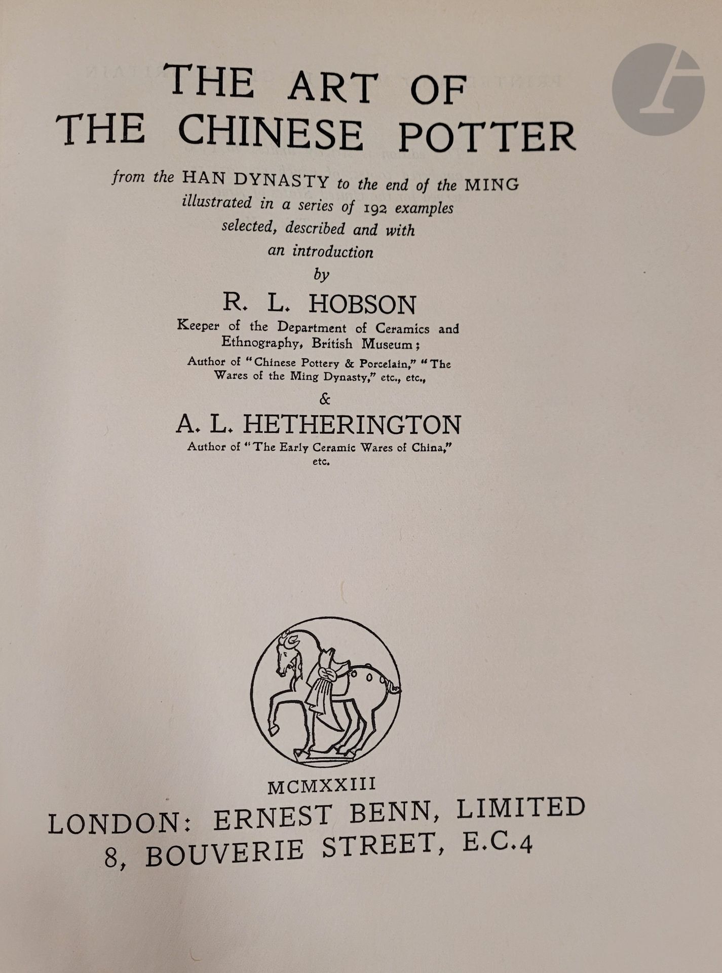 Null [CHINE - CÉRAMIQUE] 
Six ouvrages :
- Hobson R. L. Et Hetherington A. L., T&hellip;