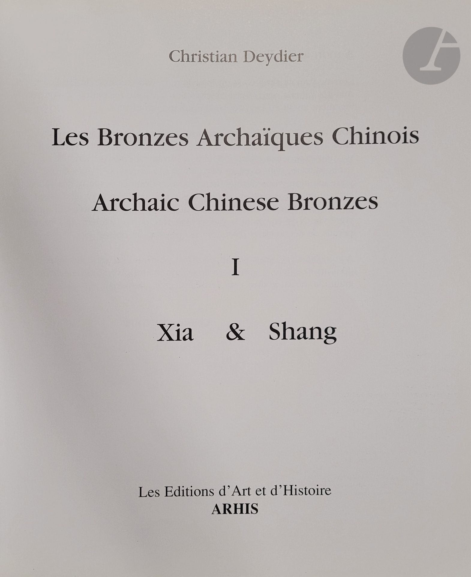 Null CHINA - BRONZE] 
Seven books:
- Deydier C., Les bronzes chinois, Office du &hellip;