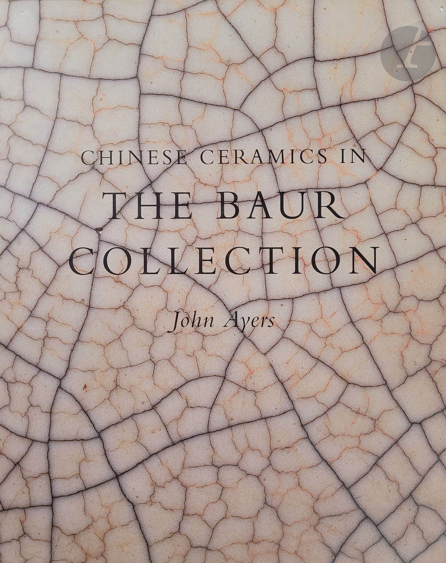 Null CHINA - KOLLEKTION] 
Ayers J., Chinesische Keramik in der Sammlung Baur, Ge&hellip;