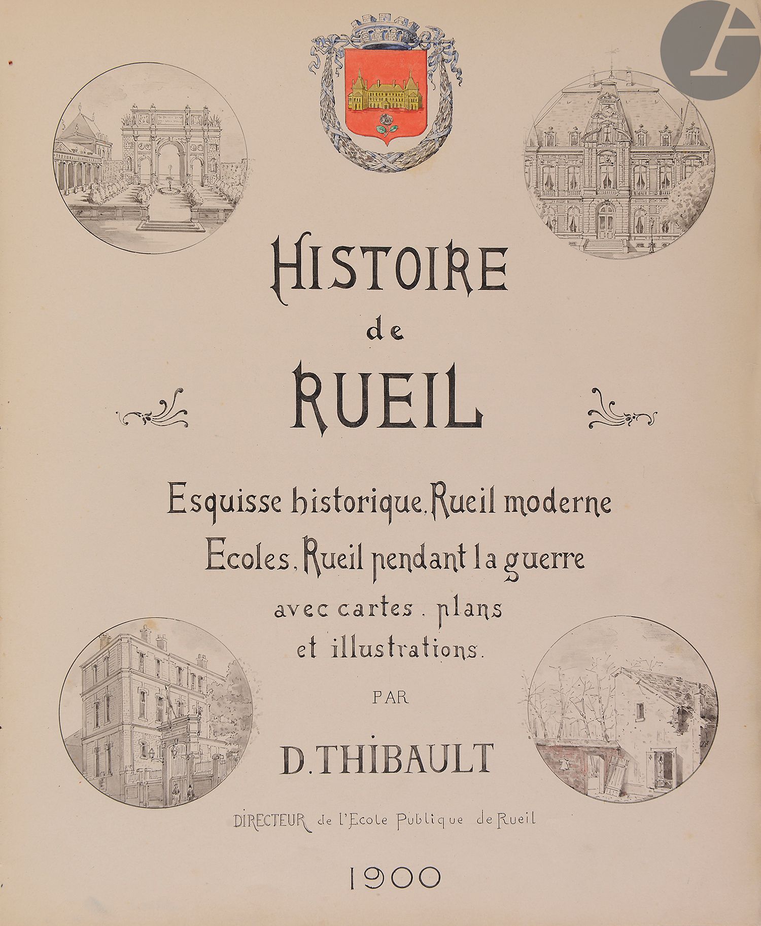 Null [Thibault(D.)]。瑞尔的历史。历史简述。现代瑞尔。学校。战争期间，鲁伊（Rueil）。
法语，纸上手稿。
法国，1900年。

1] bl&hellip;