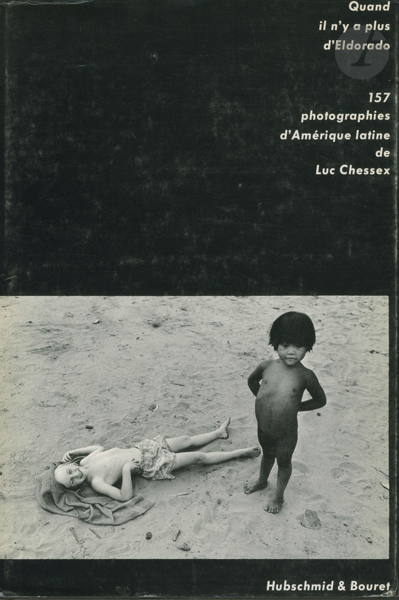 Null CHESSEX, LUC (1936) [Firmato
] Quand il n'y a plus d'Eldorado.
157 fotograf&hellip;