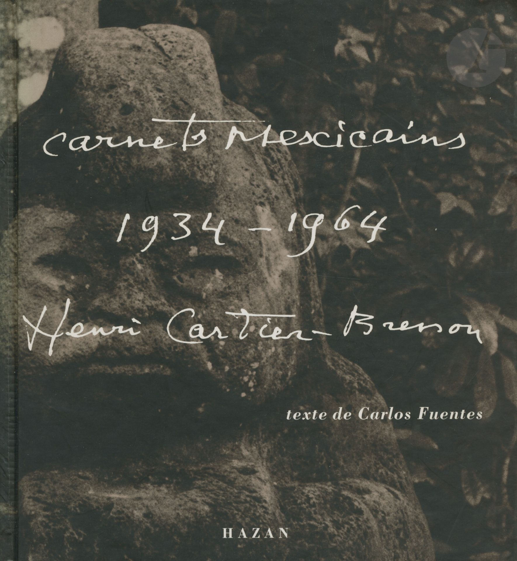 Null CARTIER-BRESSON, HENRI (1908-2004) [签名
] Carnets mexicains 1934-1964.
Hazan&hellip;