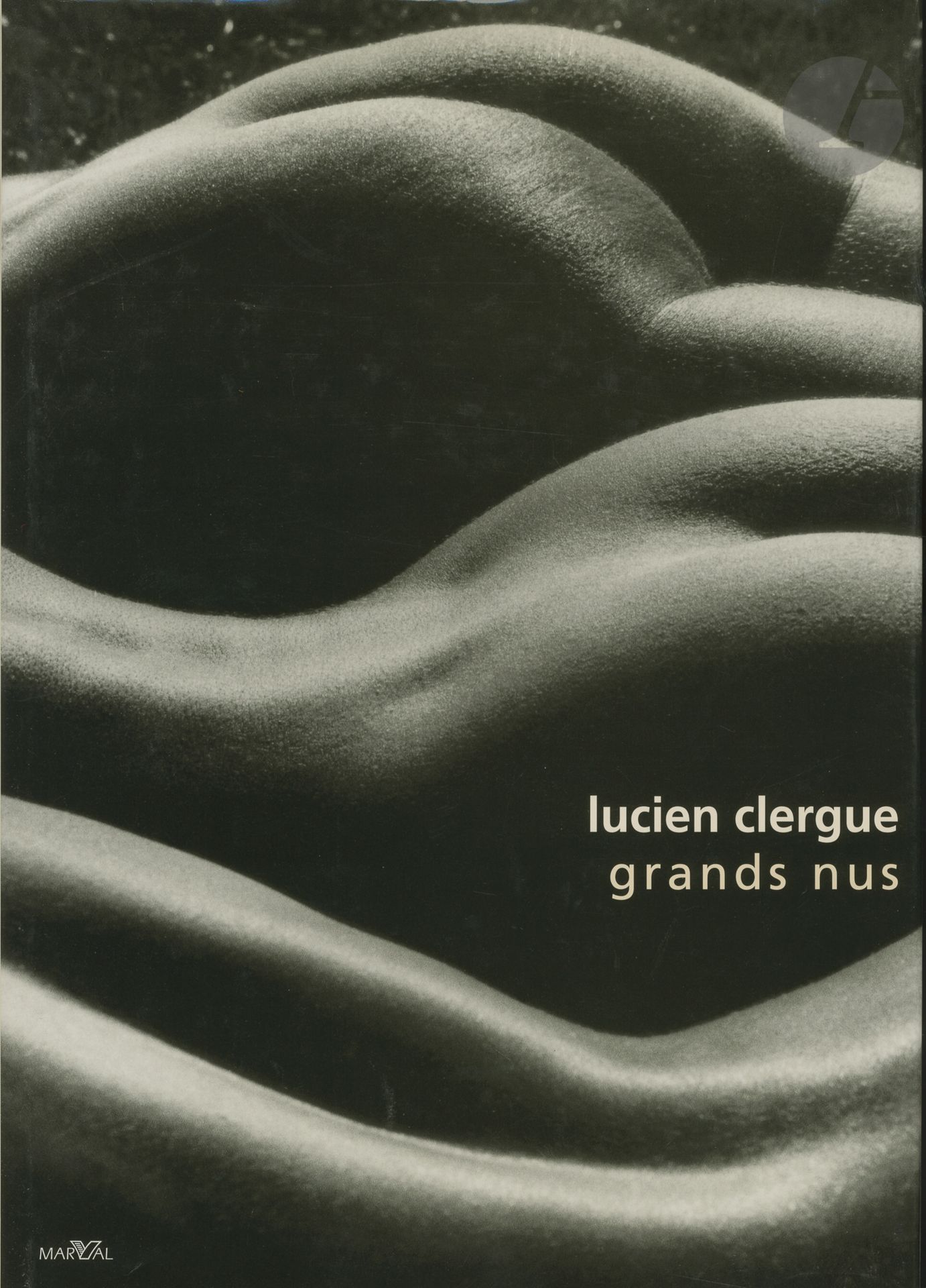 Null CLERGUE, LUCIEN (1934)
Grands nus. 
Marval, 1999. 
In-folio (35 x 25 cm). É&hellip;