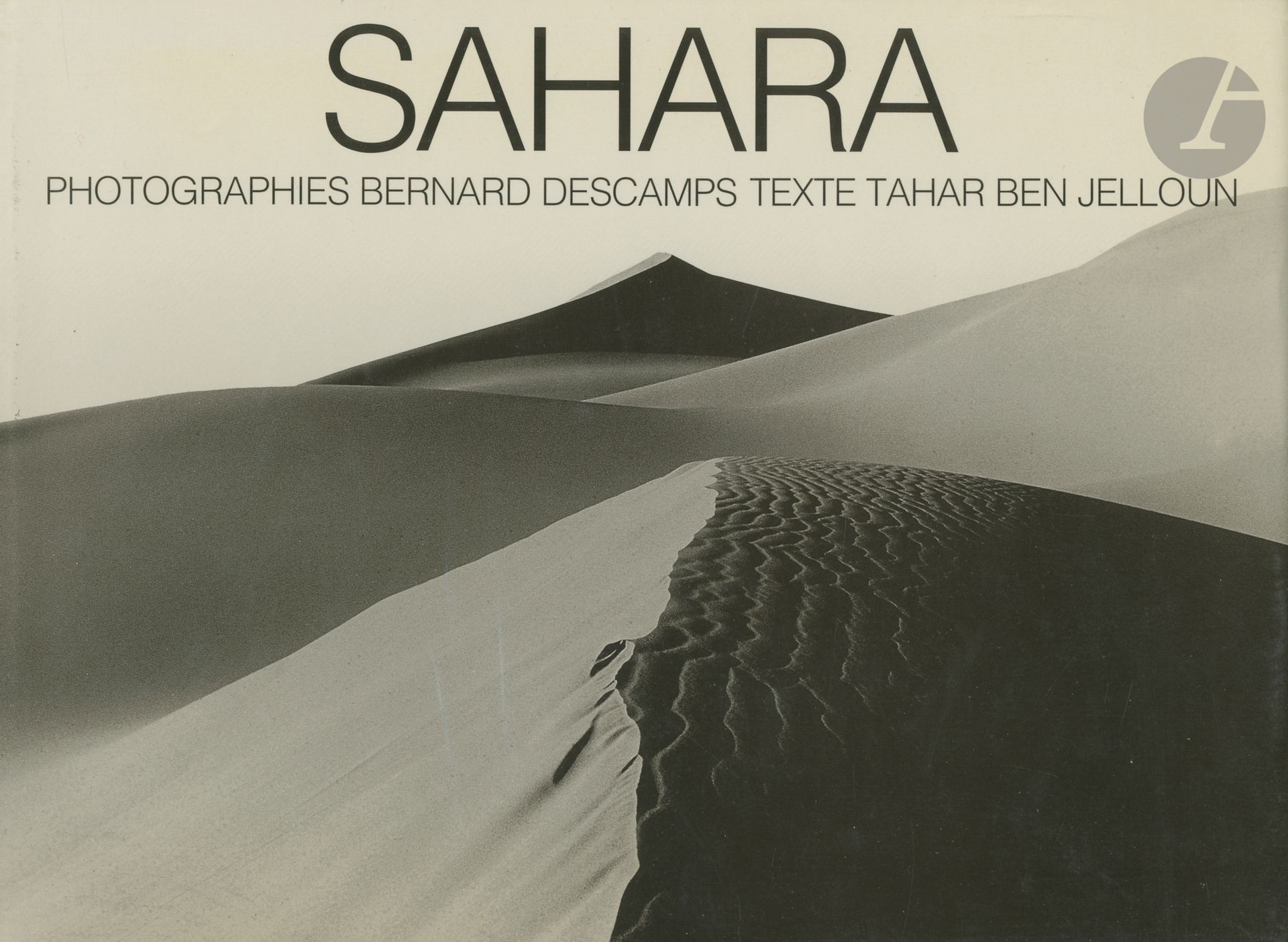 Null DESCAMPS, BERNARD (1947) [Signed]
Sahara.
Éditions AMC, Mulhouse, 1987.
In-&hellip;