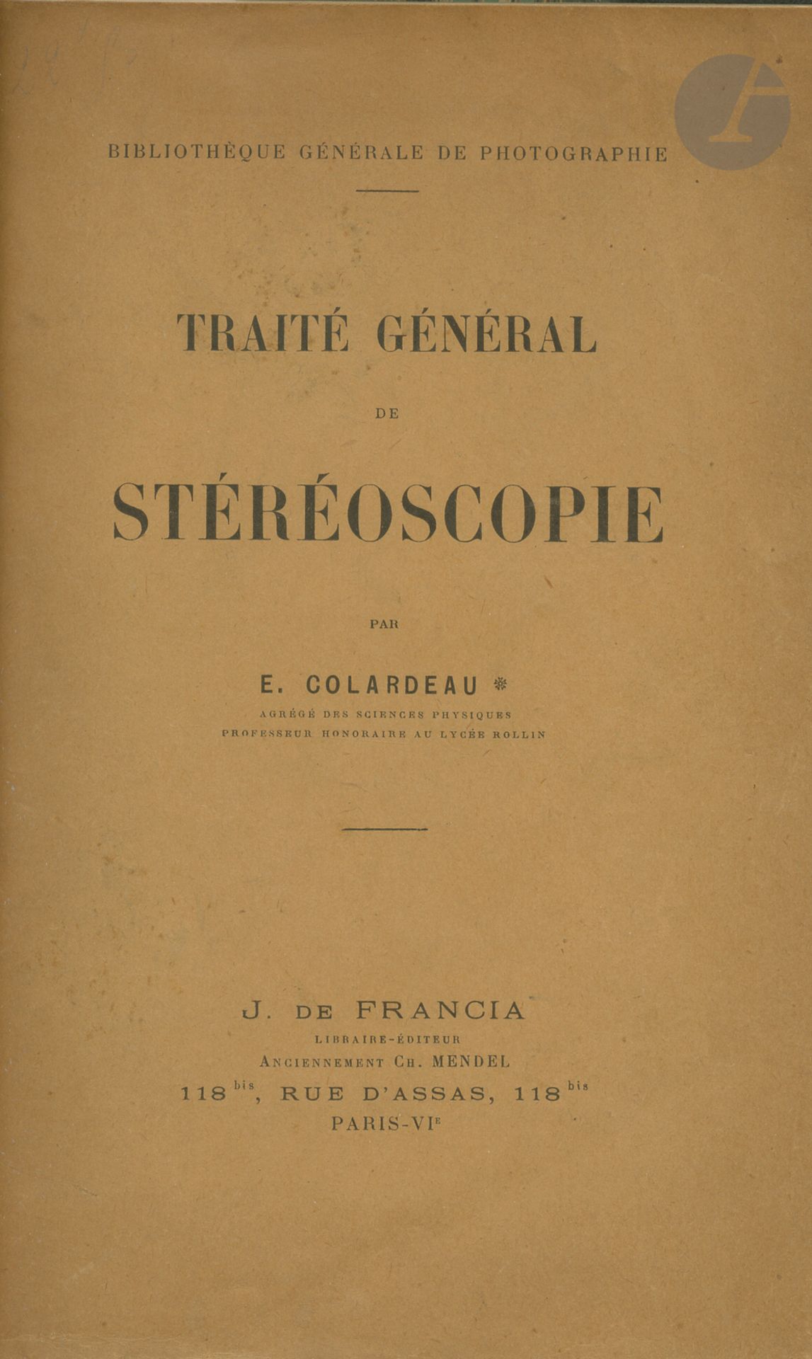 Null COLARDEAU, E
Traité général de stéréoscopie.
J. De Francia, [1923].
In-8. É&hellip;